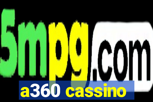 a360 cassino